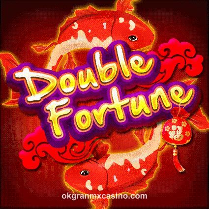 Double Fortune okgran